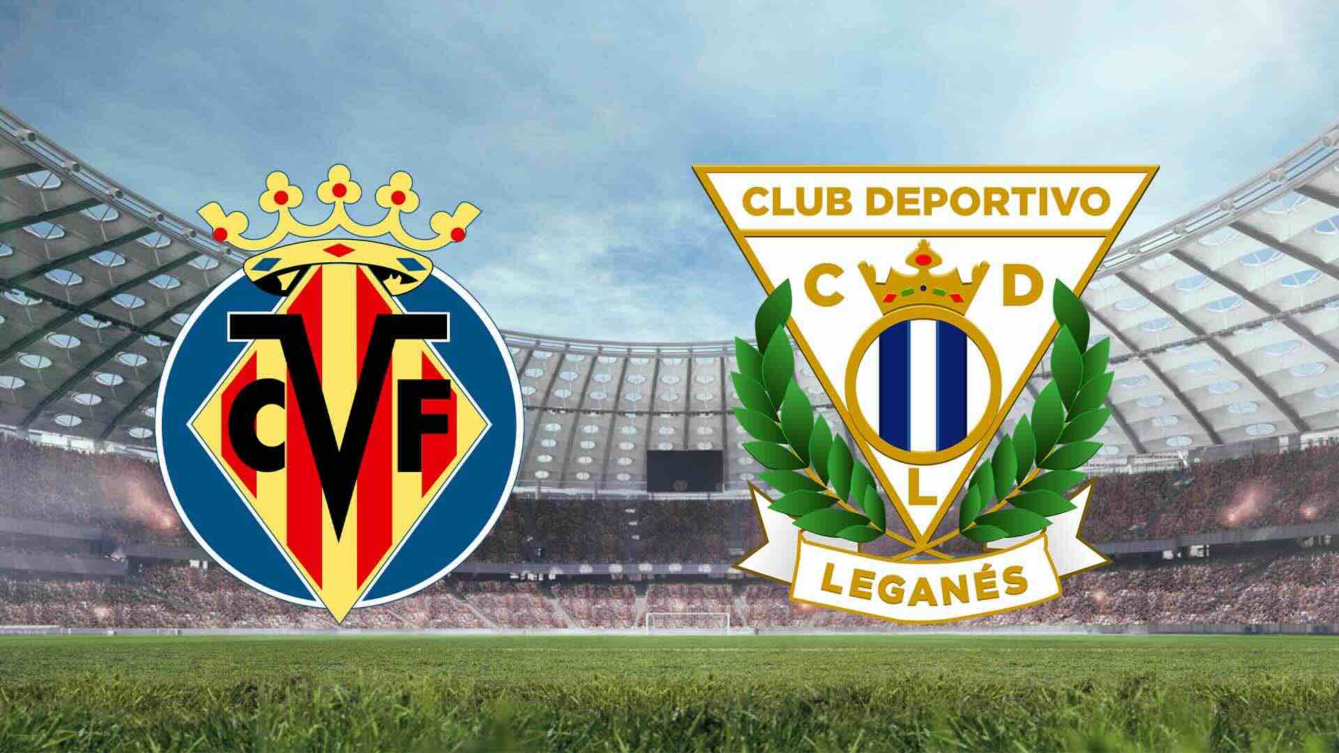 Tempat Menonton Villarreal vs Leganes Liga Spanyol 2025