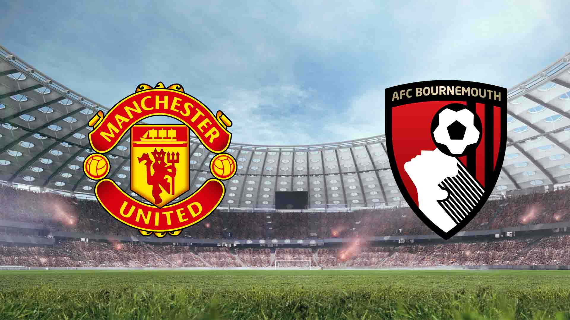 Tempat Menonton Man United vs Bournemouth - Live Streaming Match Uji coba