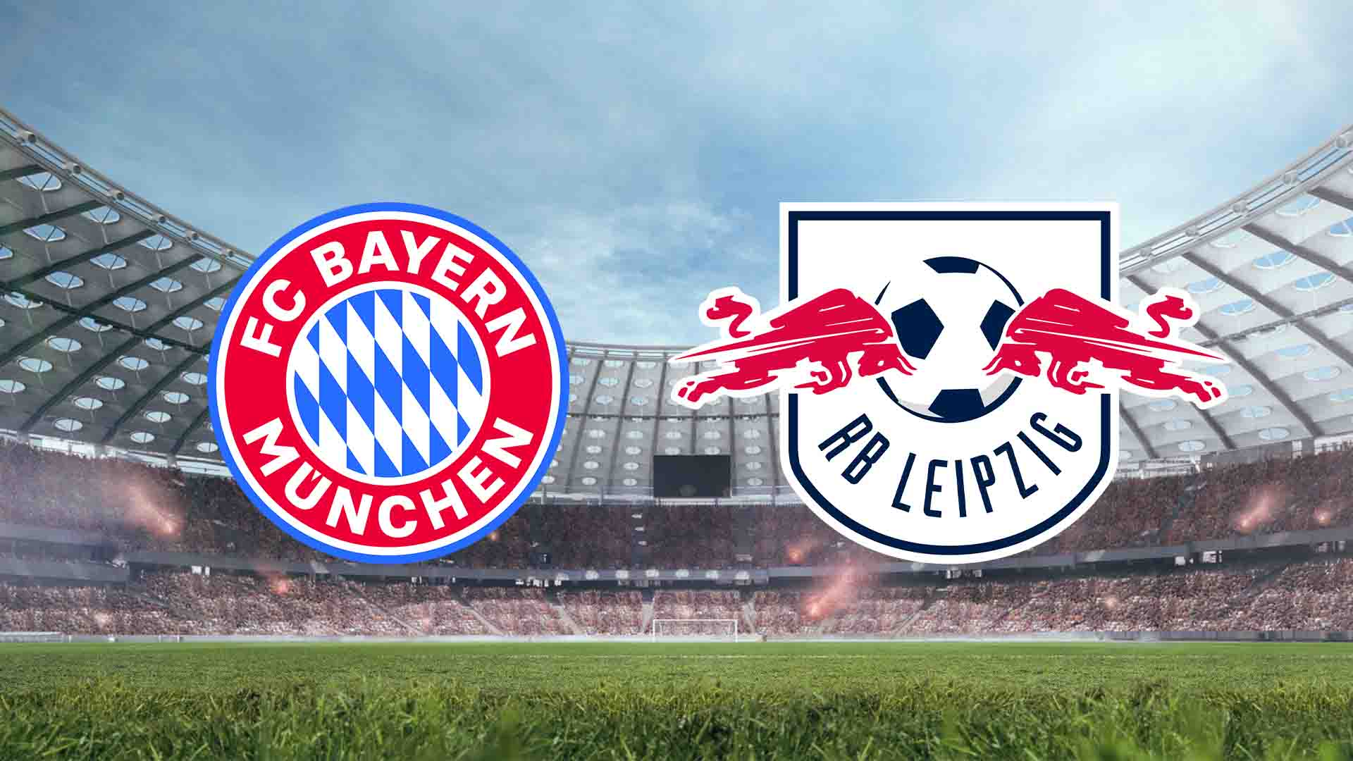 Tempat Menonton Bayern Munich vs RB Leipzig - Live Streaming