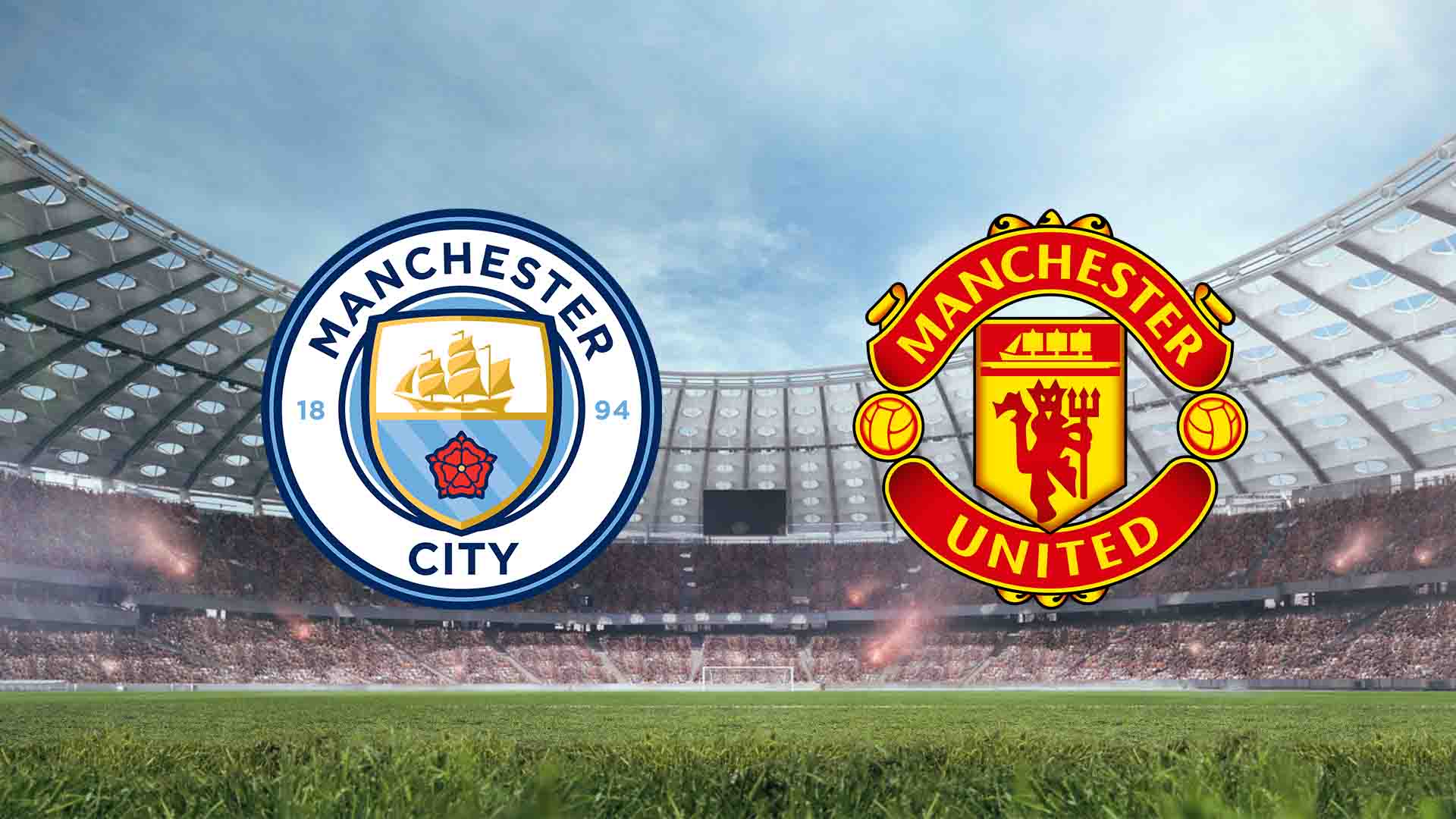Tempat Menonton Man City vs Man United Live Streaming
