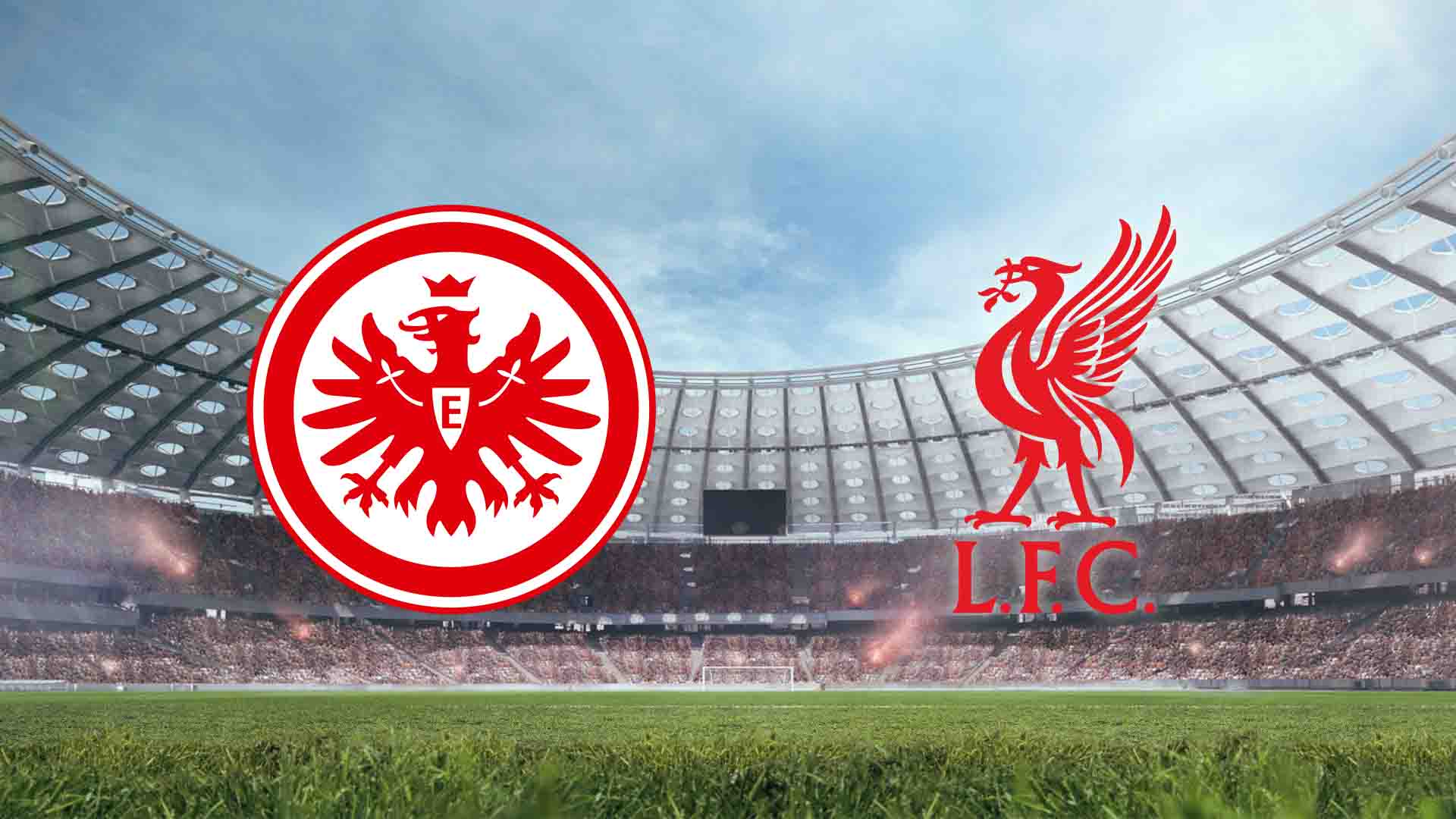 Tempat Menonton Eintracht Frankfurt vs Liverpool Live Streaming 2025