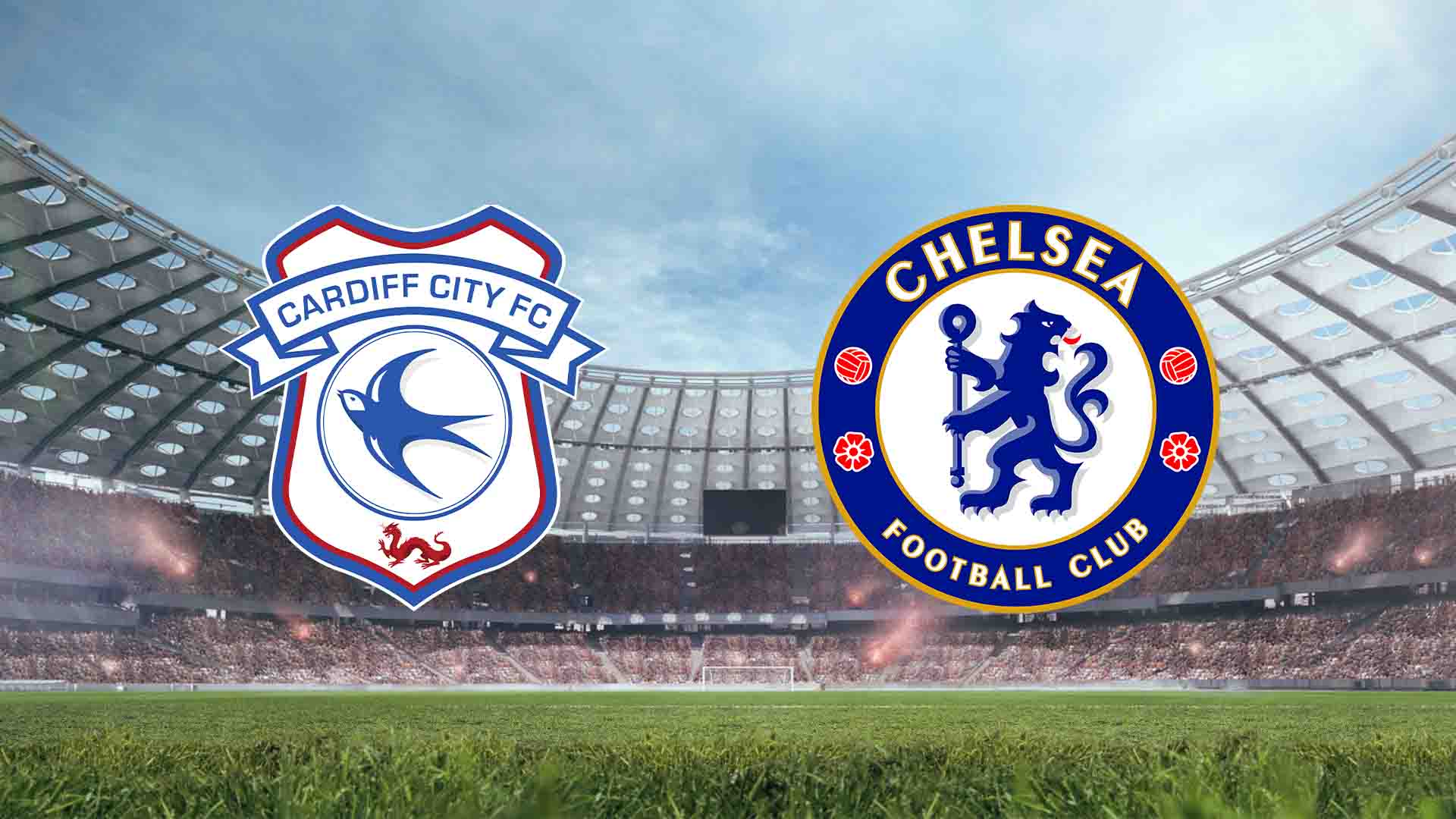 Tempat Menonton Cardiff City vs Chelsea Live Streaming 2025
