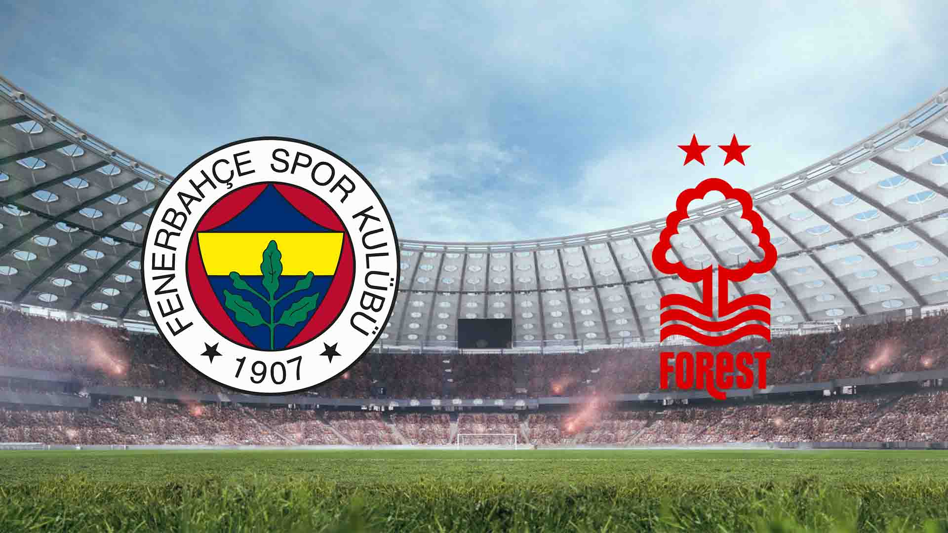 Tempat Menonton Fenerbahce vs Nottingham Forest Live Streaming 2026