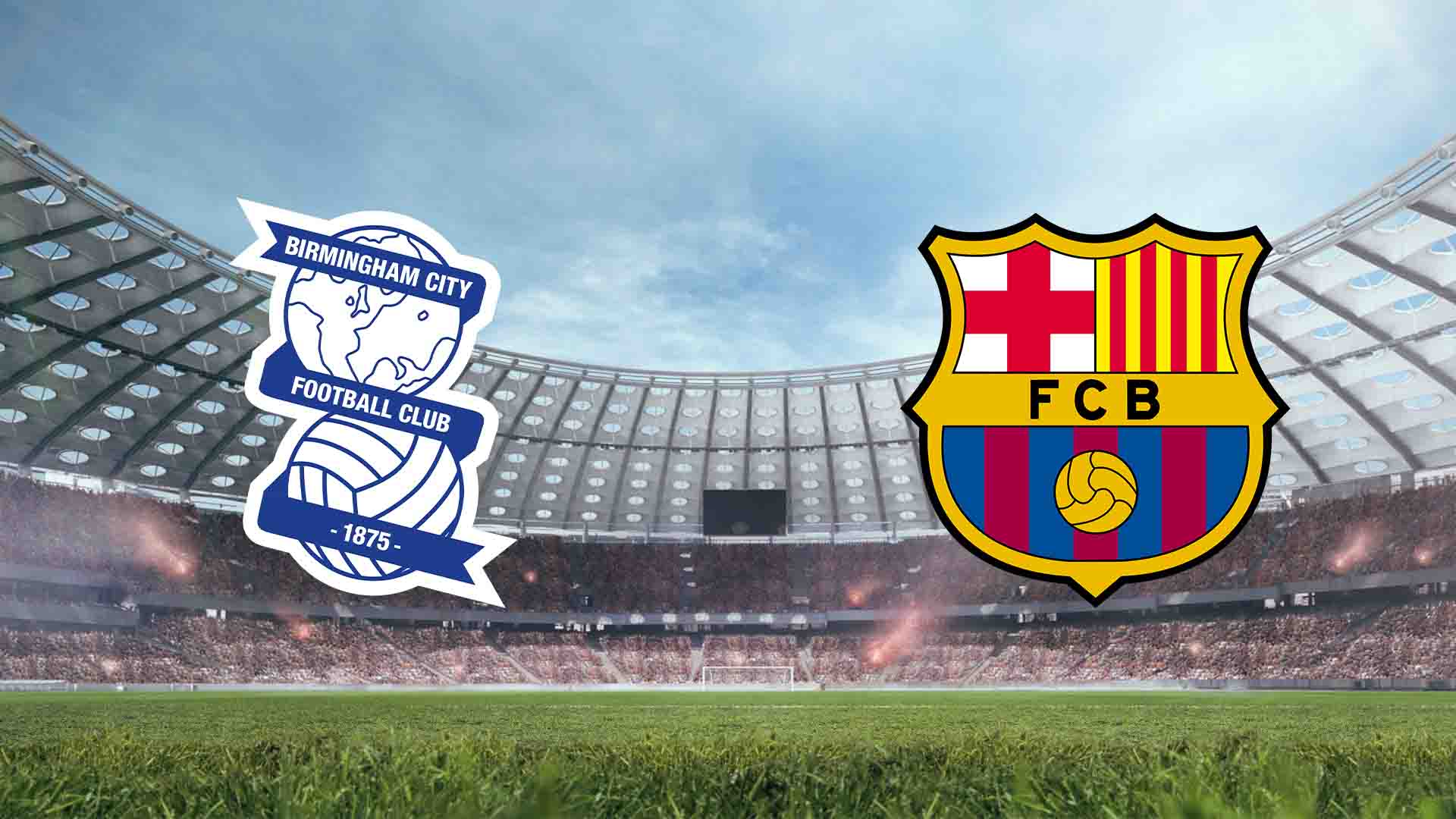 Tempat Menonton Birmingham City vs Barcelona Live Streaming 2026